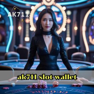 ak711 slot wallet